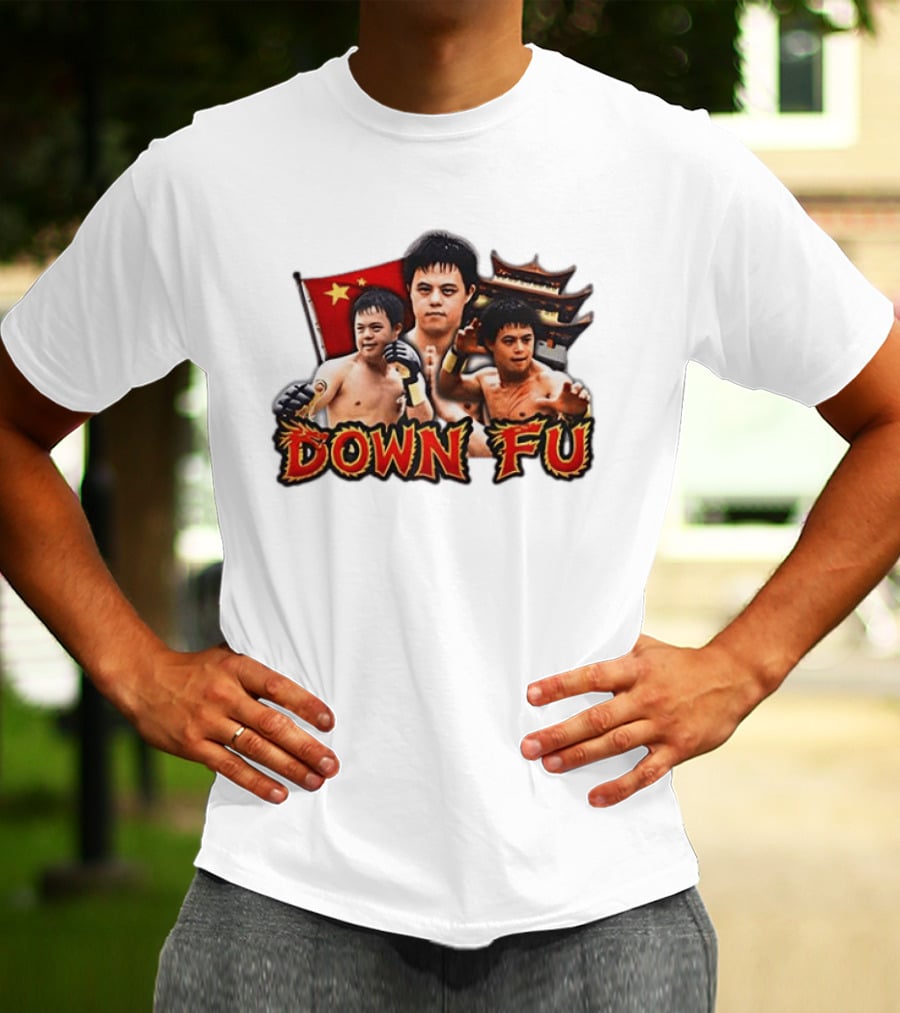 Down Fu Kung Fu China Down Syndrome Martial Arts T-Shirt