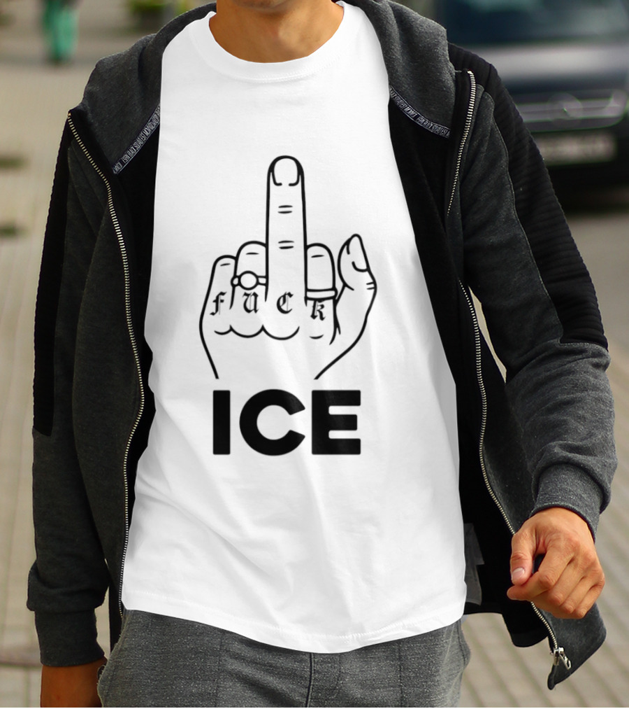 Fuck ICE Middle Finger And T-Shirt