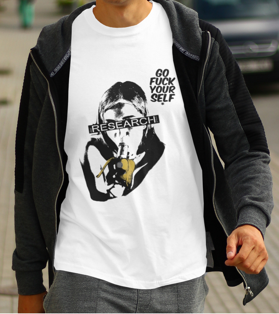 Go Fuck Yourself Research Group Banana T-Shirt