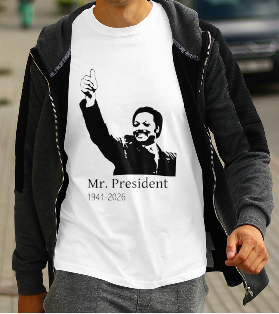 RIP Jesse Jackson Mr. President Memorial 1941 2026 T-Shirt