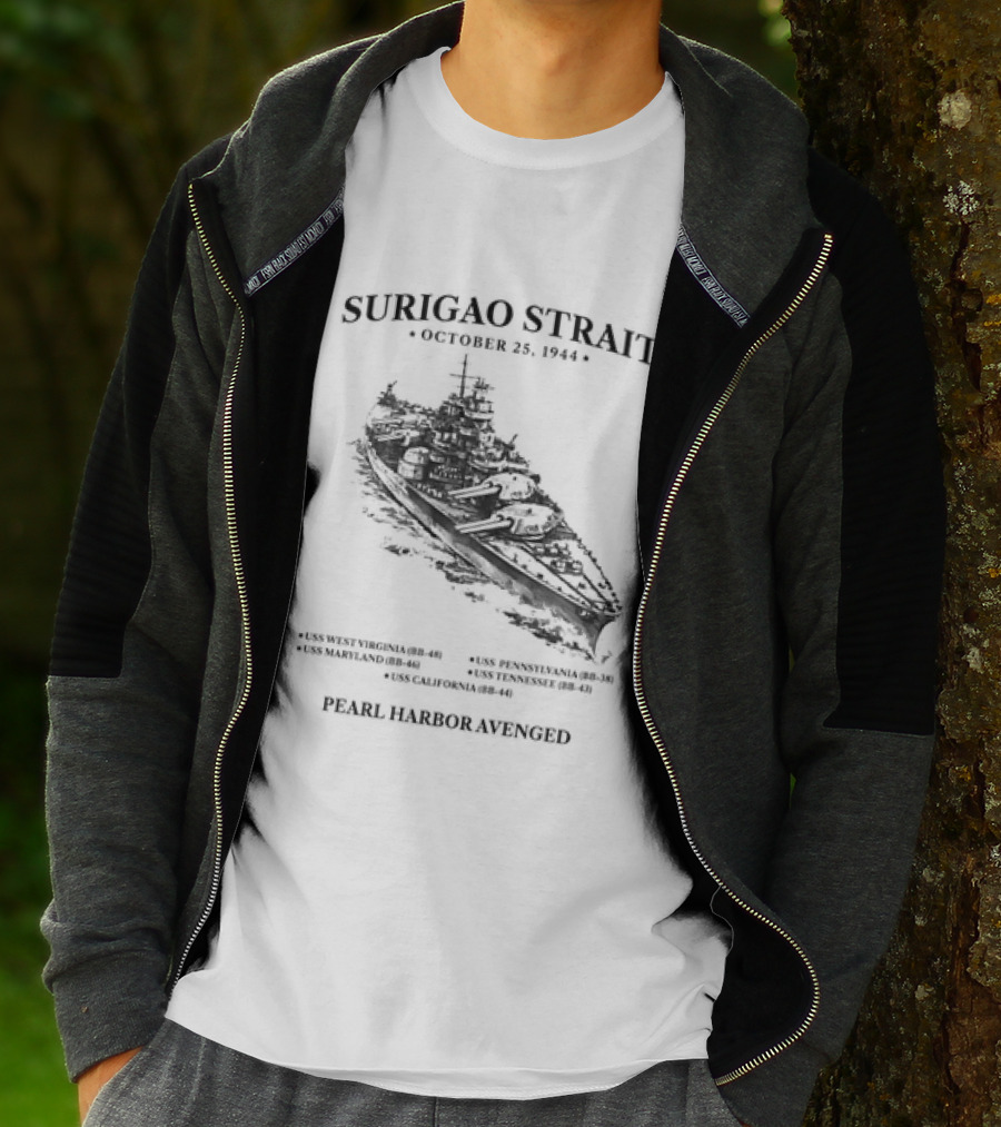 Surigao Strait October 25 1944 Pearl Harbor Avenged Naval Battleship Historic Event T-Shirt
