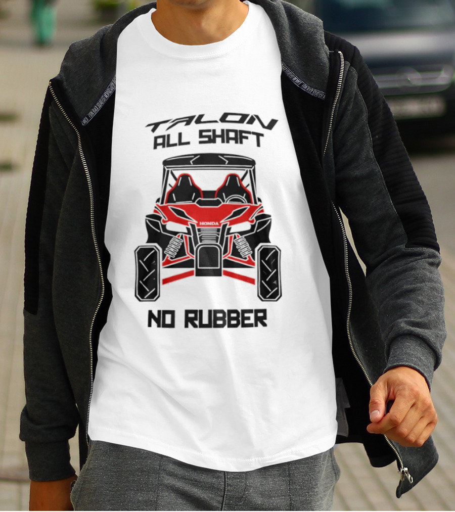 Talon All Shaft No Rubber Off Road Vehicle T-Shirt