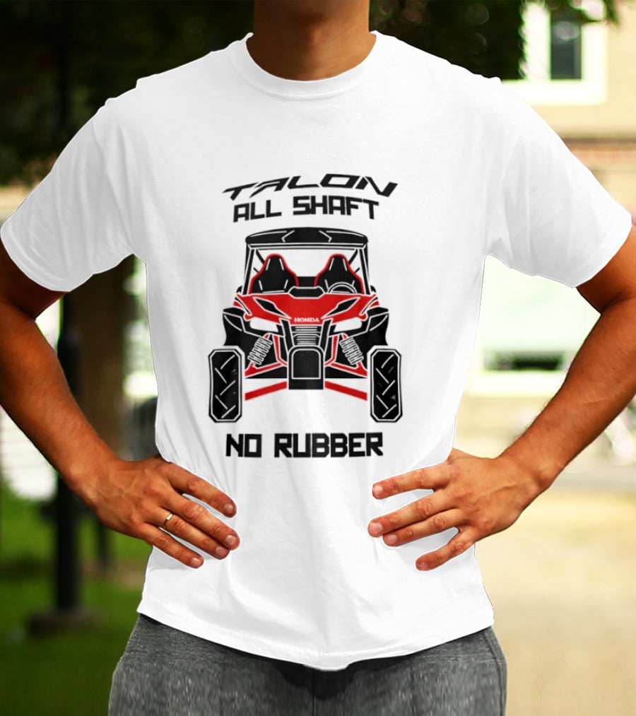 Talon All Shaft No Rubber Off Road Vehicle T-Shirt
