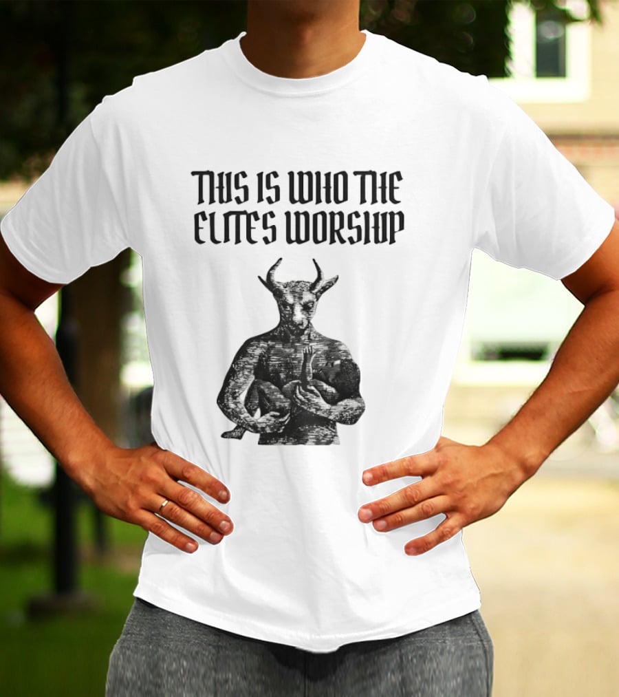 This Is Who The Elites Worship Baphomet Symbolism T-Shirt