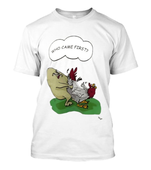 Who Came First Pete Townshend Chicken Humor T-Shirt