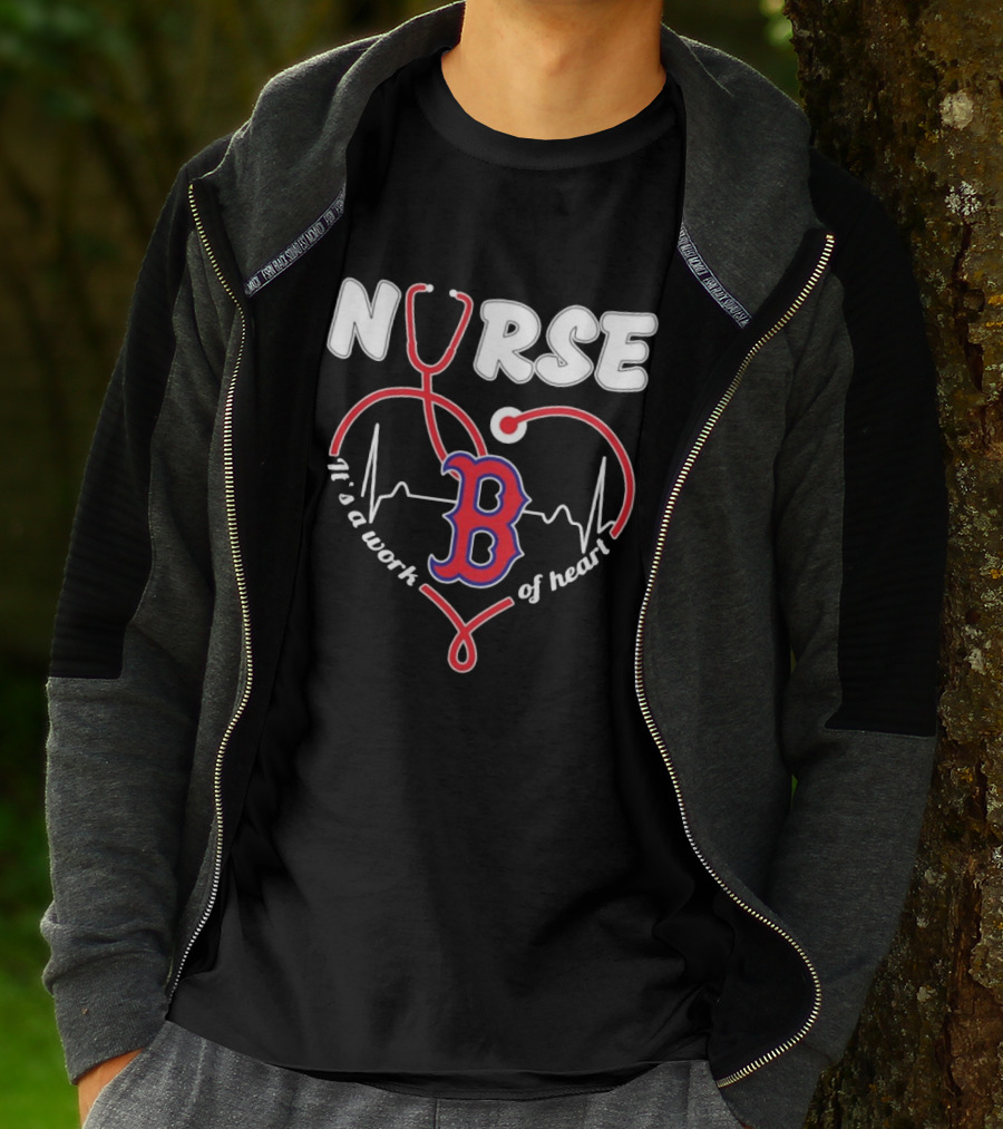 Boston Red Sox Nurse Stethoscope It's A Work Of Heart T-Shirt