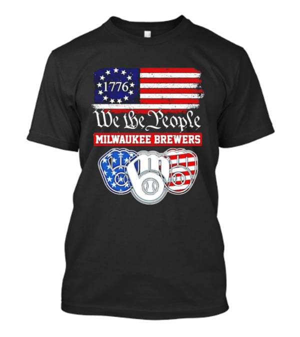 Milwaukee Brewers We The People 1776 American Flag 250th Anniversary T-Shirt