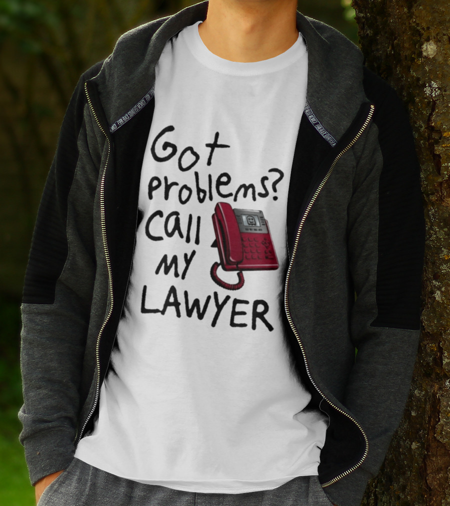 Got Problems Call My Lawyer Red Phone T-Shirt