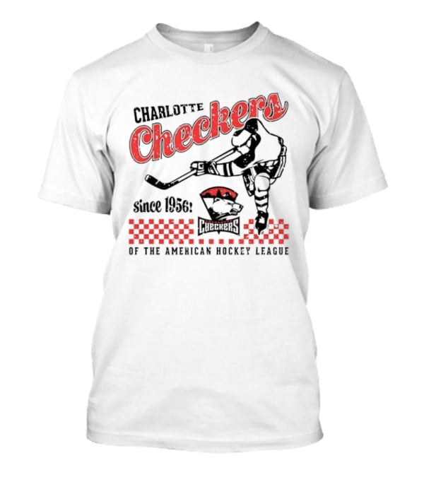 Charlotte Checkers Since 1956 American Hockey League Player And Team T-Shirt