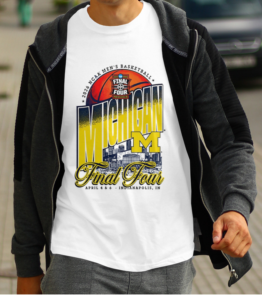 2026 NCAA Men's Basketball Michigan Wolverines Final Four April Indianapolis T-Shirt