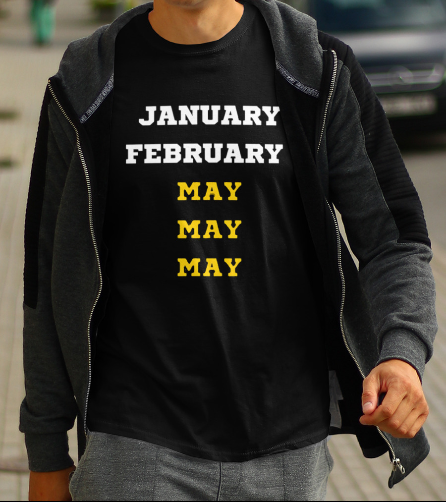 Michigan Wolverines January February May May May Basketball Season T-Shirt
