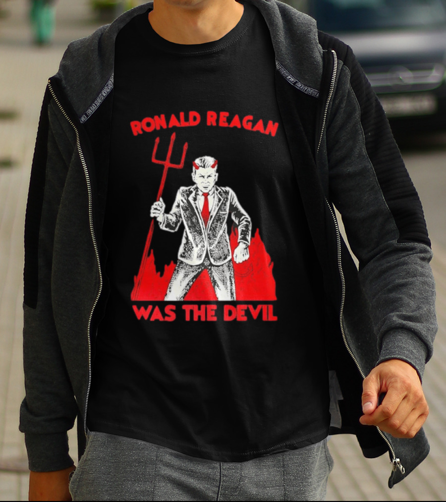 Ronald Reagan Was The Devil With Pitchfork Political Sarcasm T-Shirt