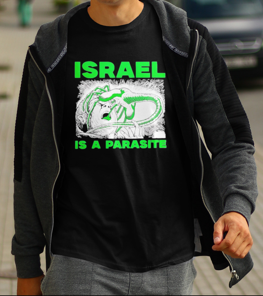 Israel Is A Parasite Facehugger Alien T-Shirt