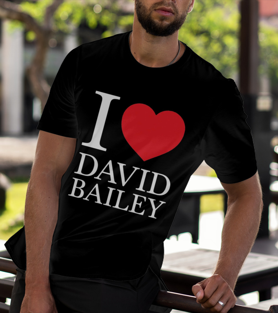 I Love David Bailey New York Jets T-Shirt