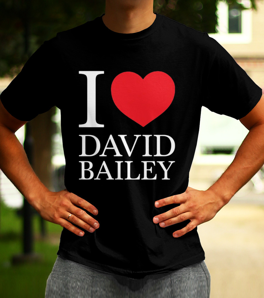 I Love David Bailey New York Jets T-Shirt