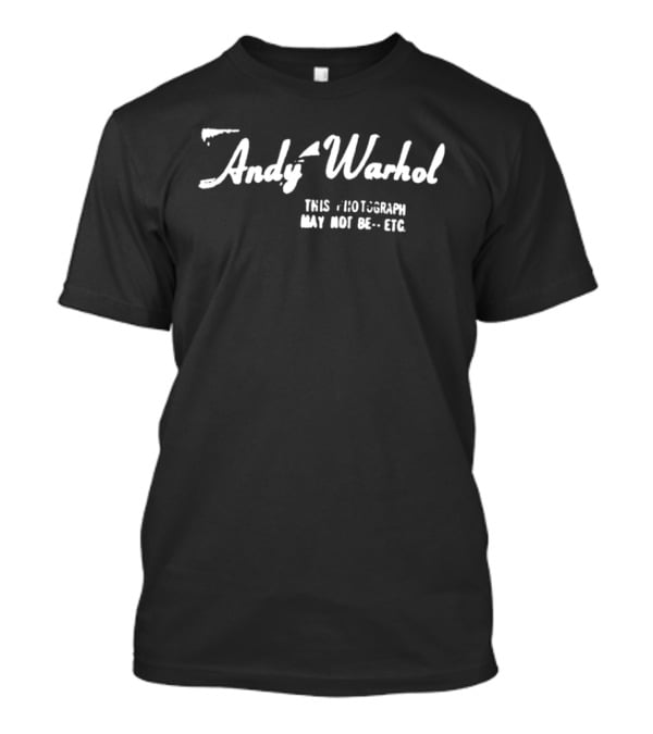 Andy Warhol This Photogram May Not Be ETC T-Shirt