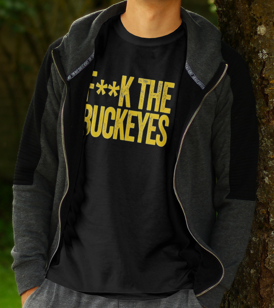 Michigan Wolverines NCAA F**k The Buckeyes Rivalry T-Shirt