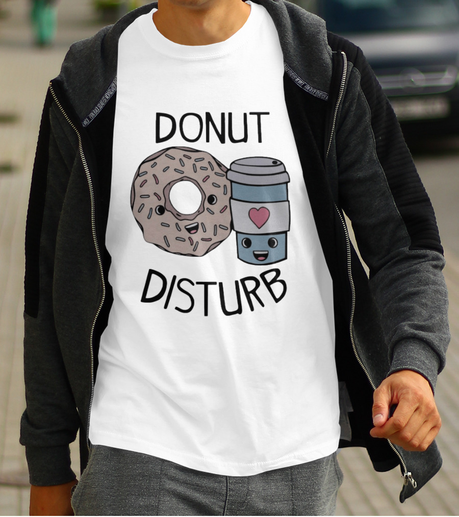 Donut Disturb Cute Coffee And Pastry Cartoon Expression T-Shirt