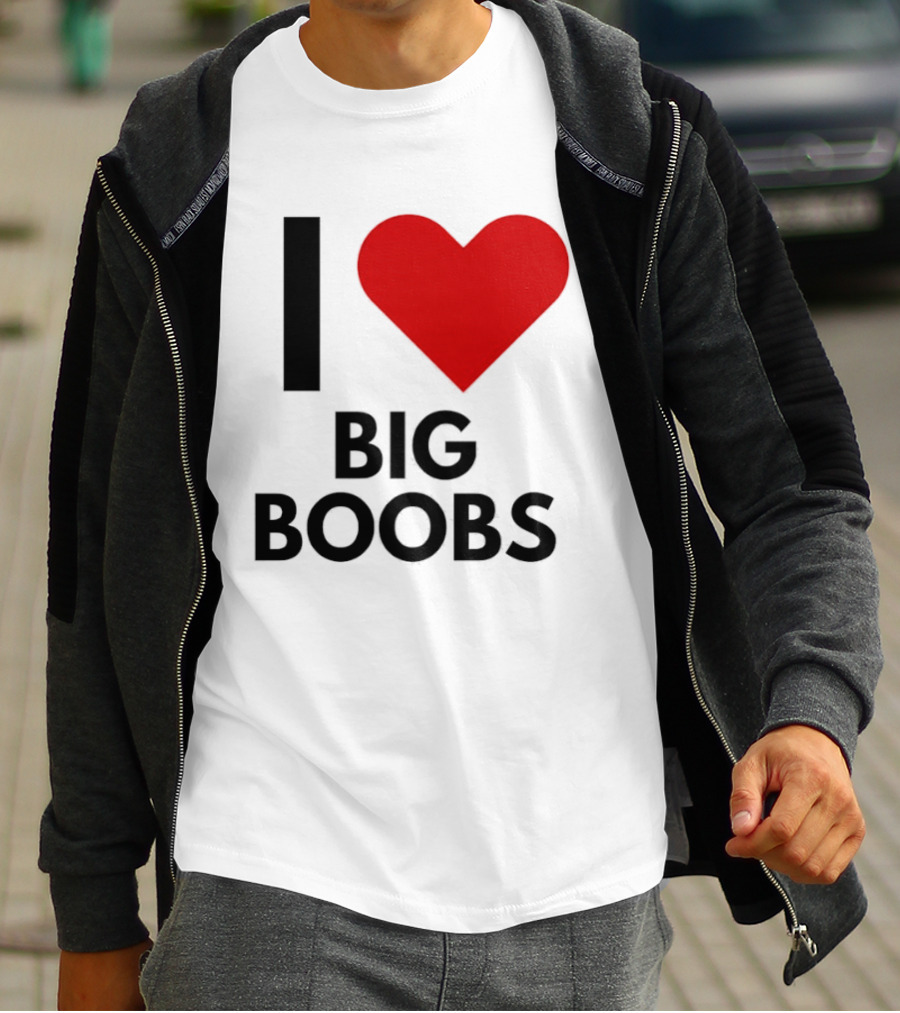 I Heart Big Boobs T-Shirt