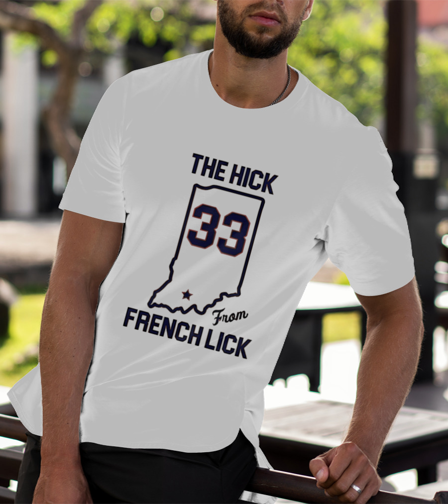 The Hick 33 From French Lick Indiana T-Shirt