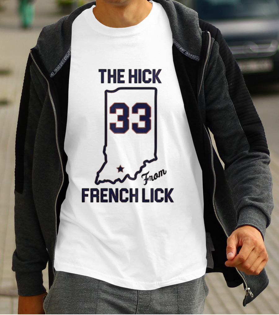 The Hick 33 From French Lick Indiana T-Shirt