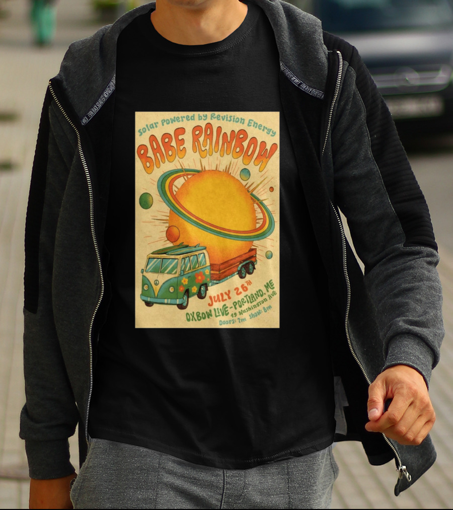 Solar Powered Babe Rainbow July 26 Oxbow Live Portland ME Vintage Van And Sunburst T-Shirt
