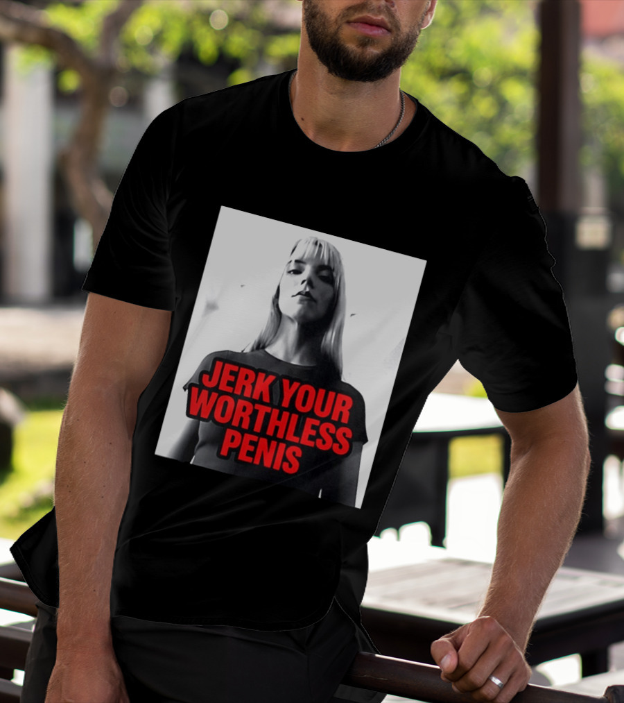 Jerk Your Worthless Penis Black And White Woman T-Shirt