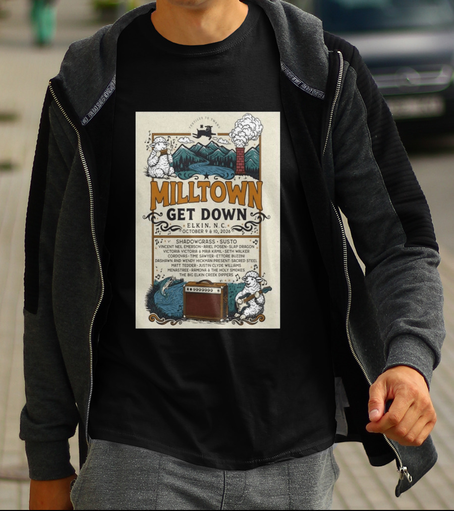 Milltown Get Down Elkin NC October 9 10 2026 Shadowgrass Susto Vincent Neil Emerson Ariel Posen Slap Dragon Victoria Victoria Maia Kamil Seth T-Shirt