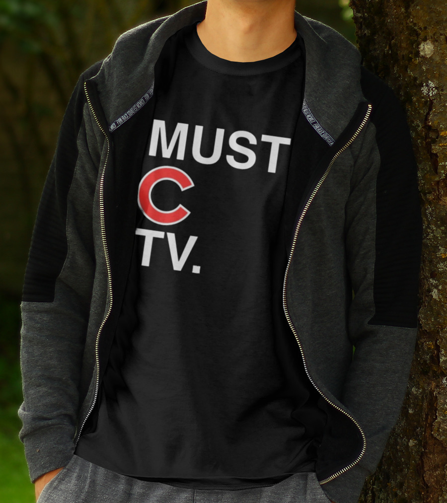 Must C TV Chicago Cubs T-Shirt