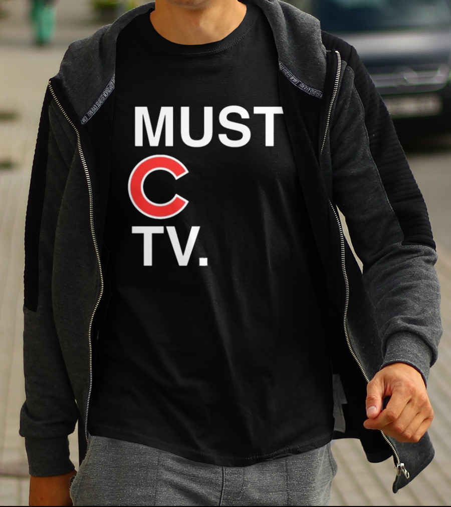 Must C TV Chicago Cubs T-Shirt