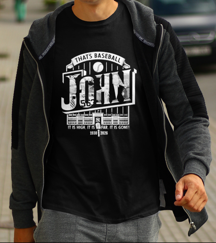 That's Baseball John 55 It Is High It Is Far It Is Gone 1938 2026 T-Shirt