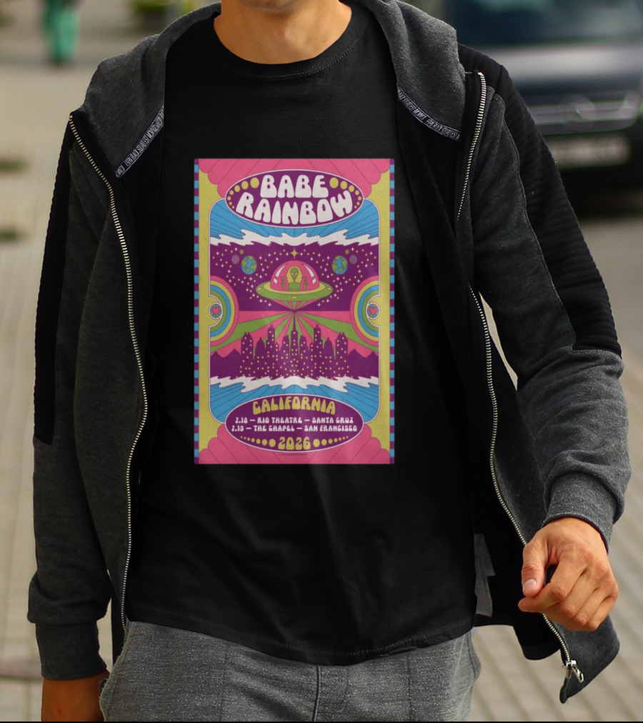 Babe Rainbow California Tour 2026 Rio Theatre Santa Cruz Chapel San Francisco Retro Alien Spaceship Psychedelic T-Shirt