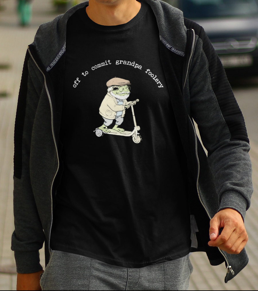 Off To Commit Grandpa Foolery Frog Riding Scooter T-Shirt