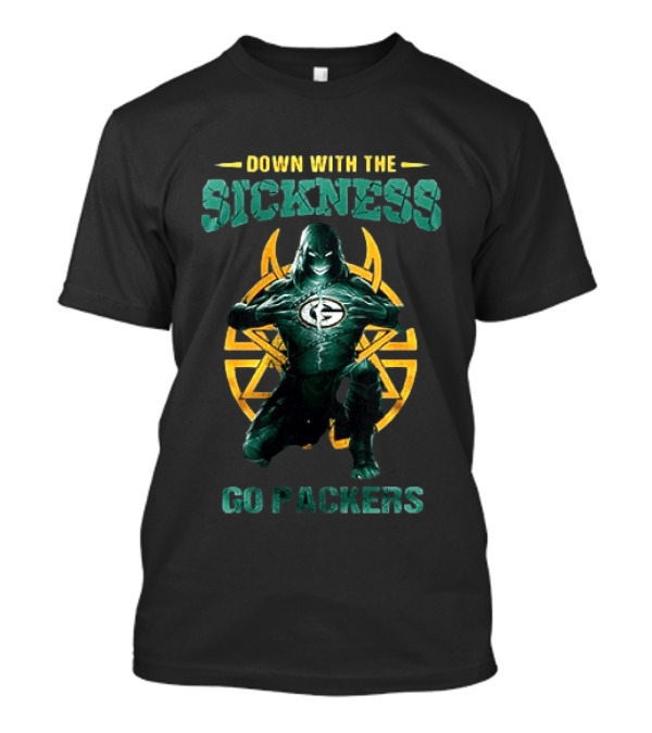 Down With The Sickness Go Packers T-Shirt