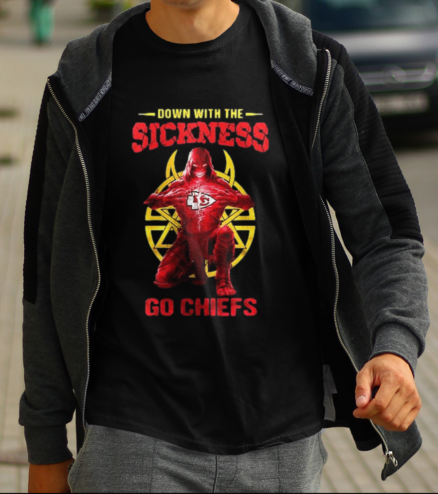 Kansas City Chiefs Down With The Sickness Go Chiefs T-Shirt