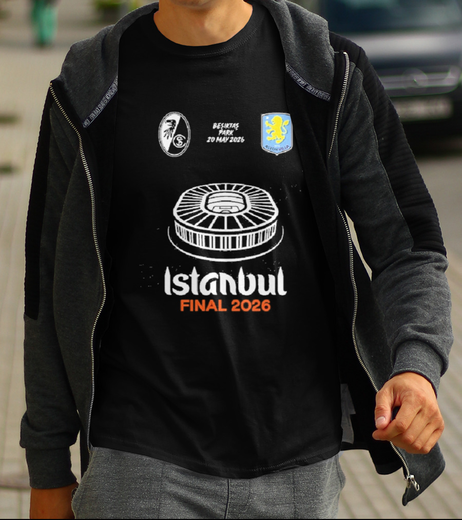 Istanbul Final 2026 SC Freiburg Versus Aston Villa Besiktas Park May 20th T-Shirt