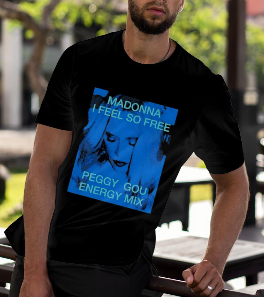Madonna I Feel So Free Peggy Gou Energy Mix T-Shirt