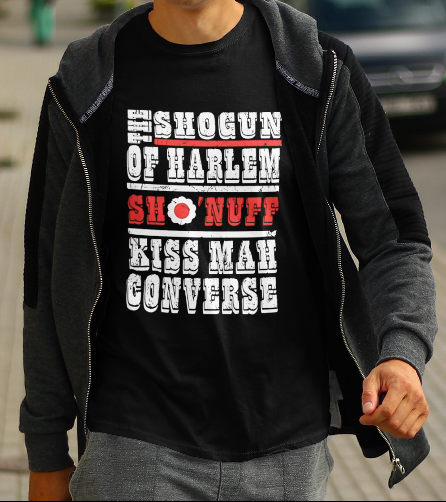 Shogun Of Harlem Sho'nuff Kiss Mah Converse The Last Dragon Classic Phrase T-Shirt