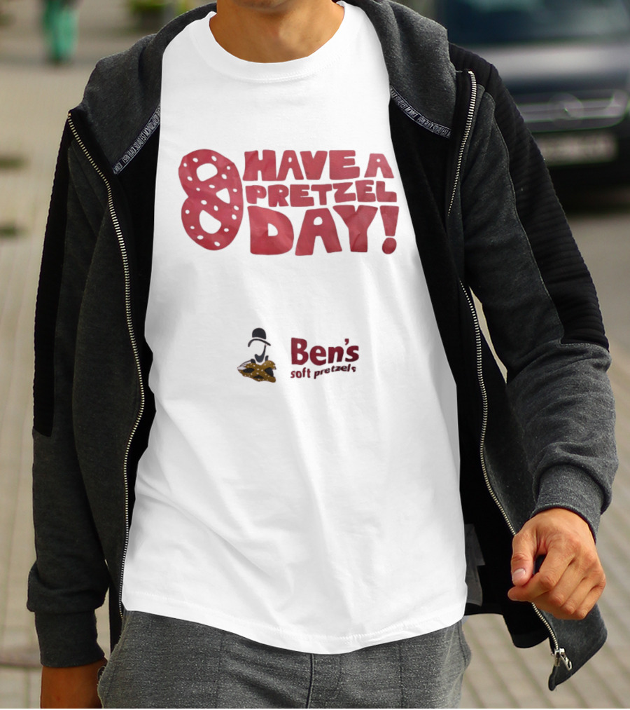 Have A Pretzel Day Ben's Soft Pretzels T-Shirt