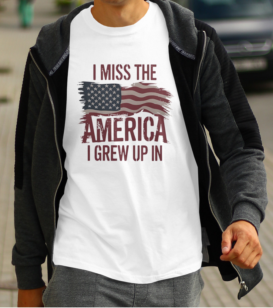 I Miss The America I Grew Up In American Flag Vintage Patriotic T-Shirt