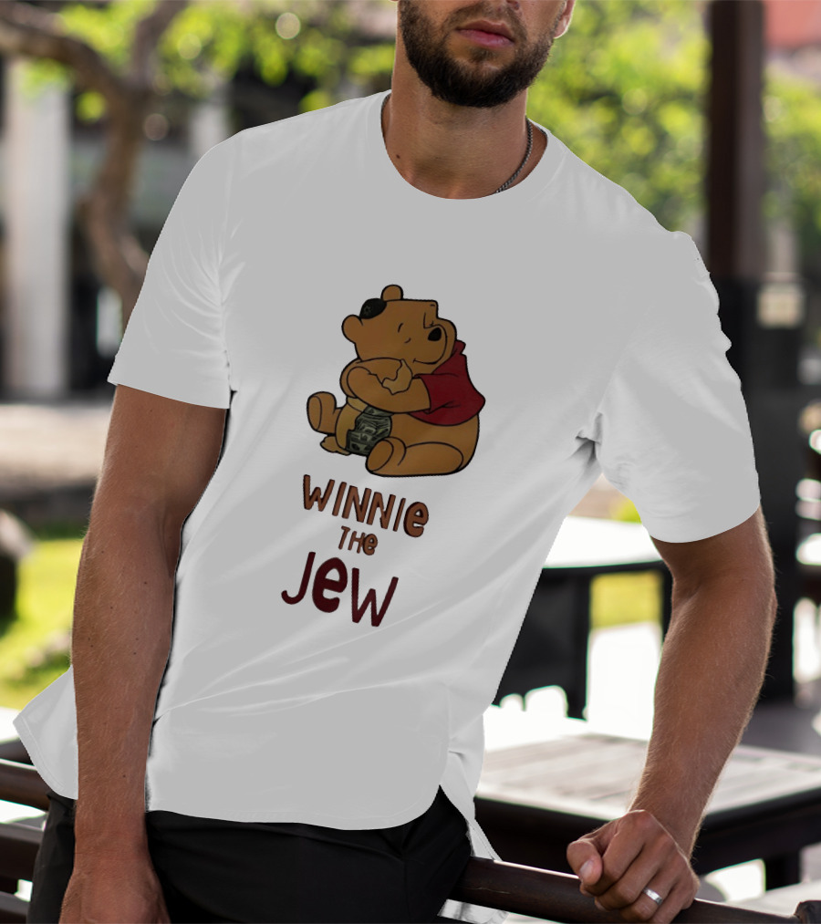Pooh Holding Dollar Winnie The Jew T-Shirt