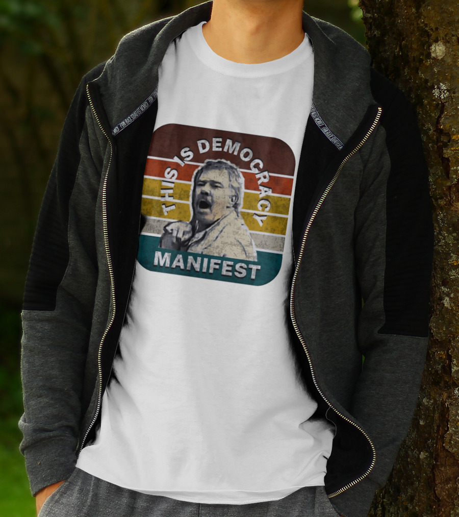 This Is Democracy Manifest Jack Karlson T-Shirt