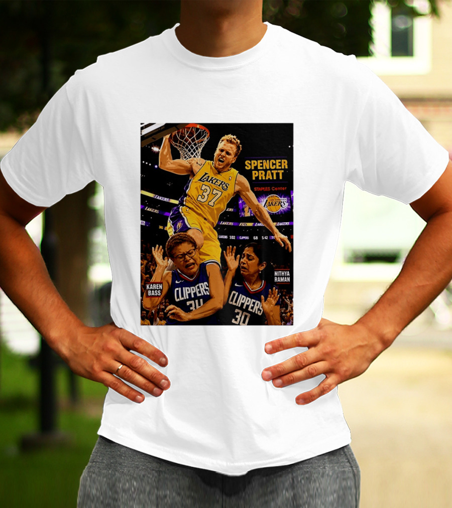 Los Angeles Lakers Spencer Pratt Dunks Staples Center Clippers Karen Bass Nithya Raman T-Shirt