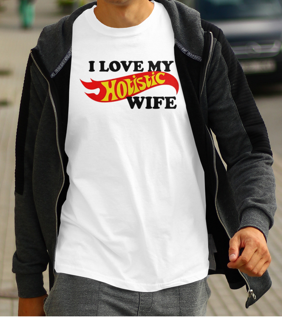 I Love My Hotistic Wife Flames T-Shirt