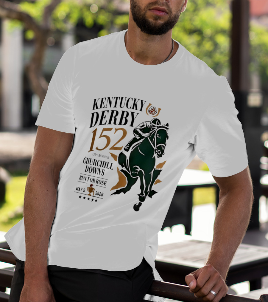 Kentucky Derby 152 2026 Churchill Downs Run For Rose May 2 Horse Racing T-Shirt
