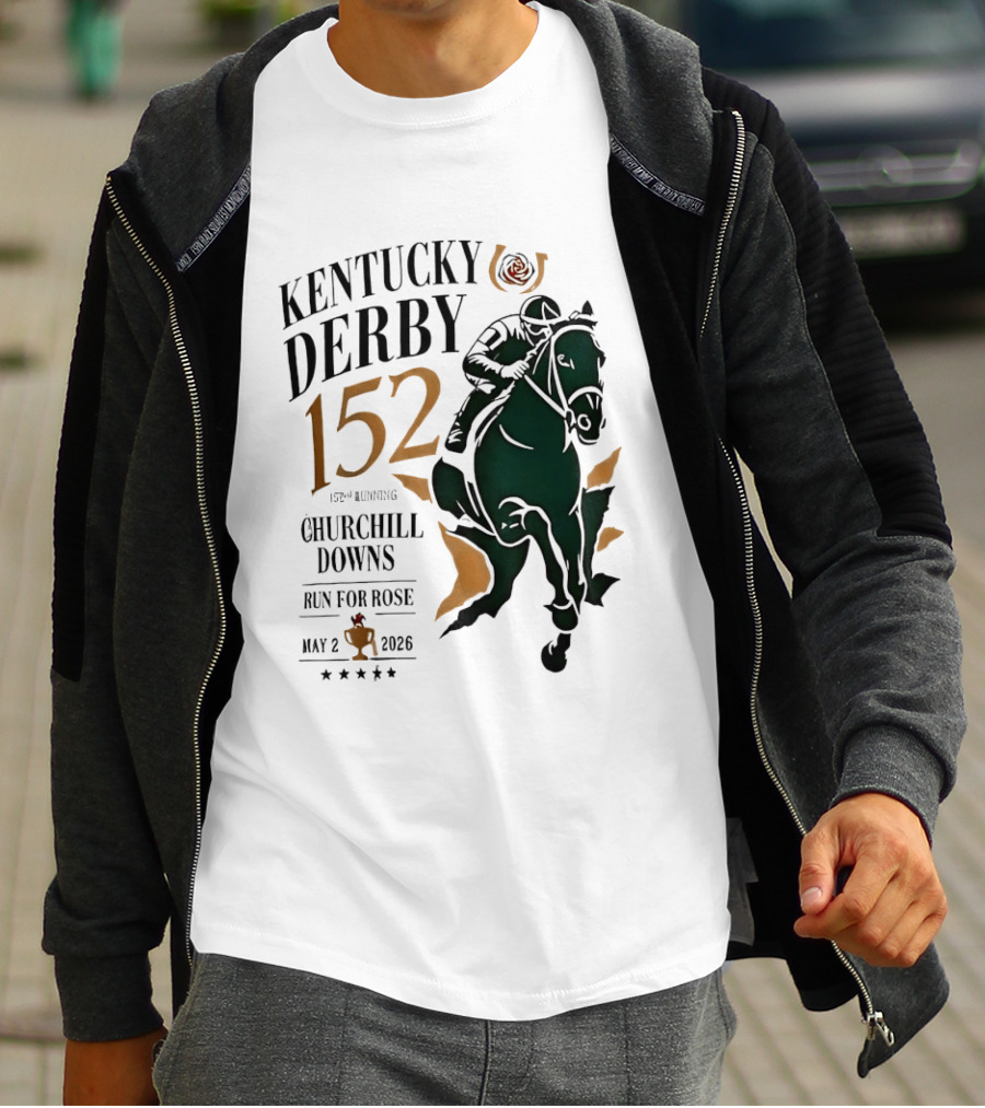 Kentucky Derby 152 2026 Churchill Downs Run For Rose May 2 Horse Racing T-Shirt