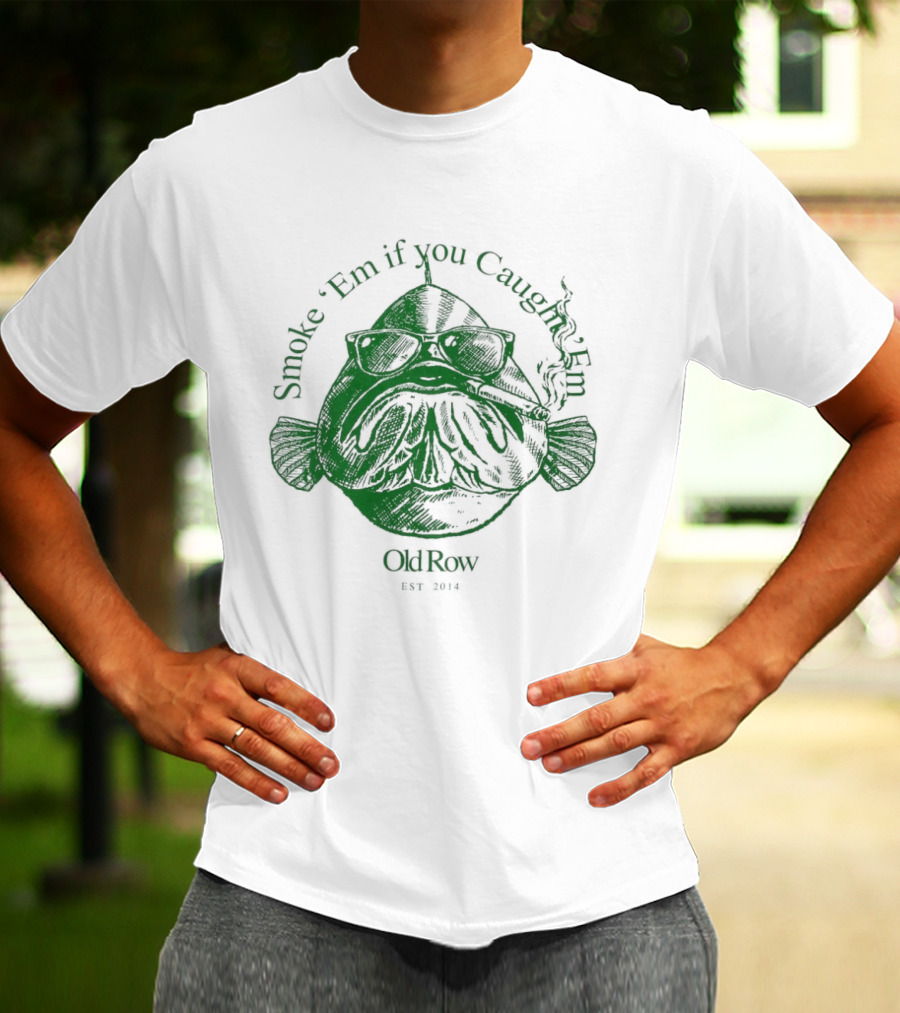 Smoke 'Em If You Caught 'Em Chum Charlie ChinCow Stay Stoked T-Shirt