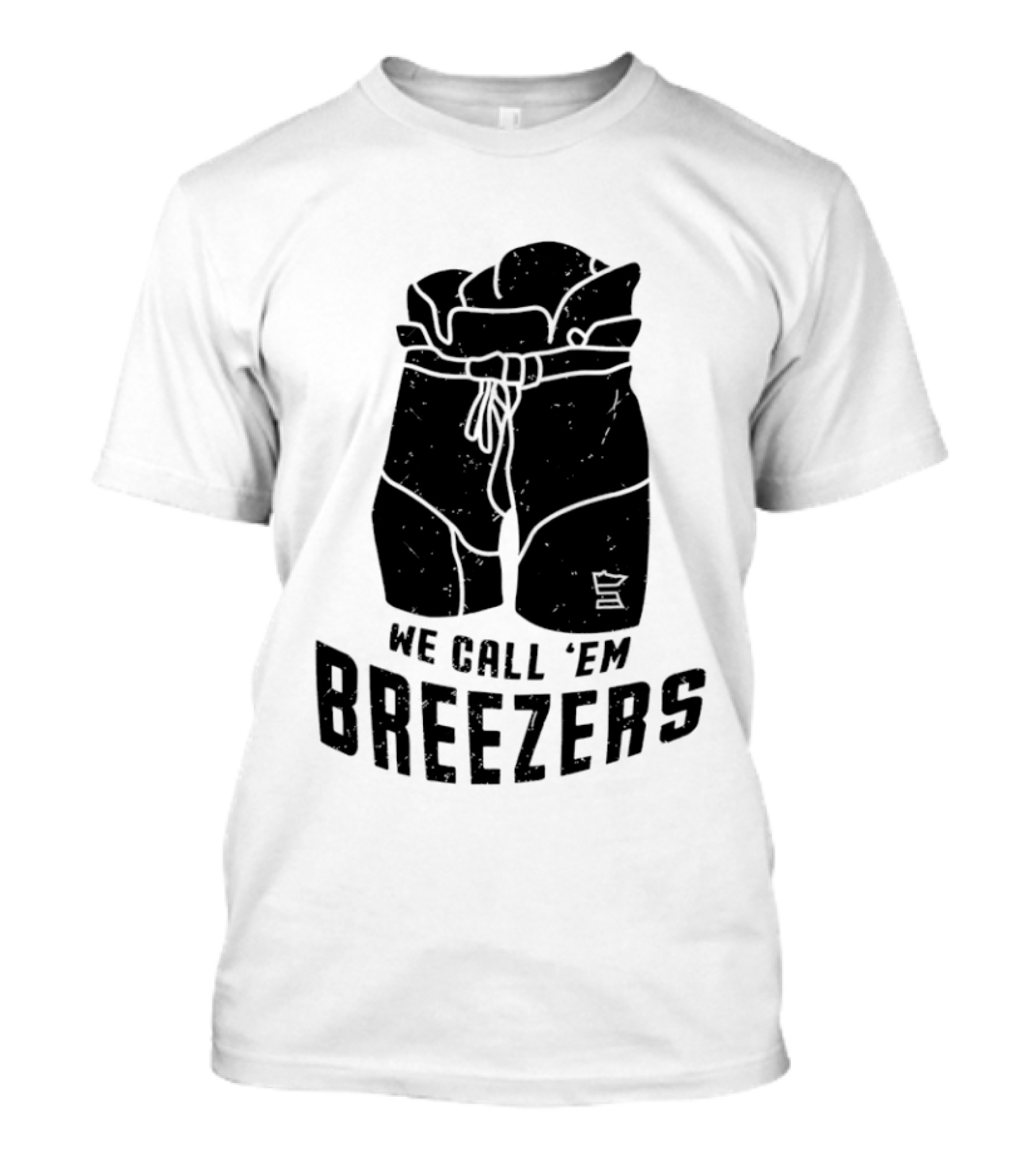 We Call 'Em Breezers Hockey Pants T-Shirt