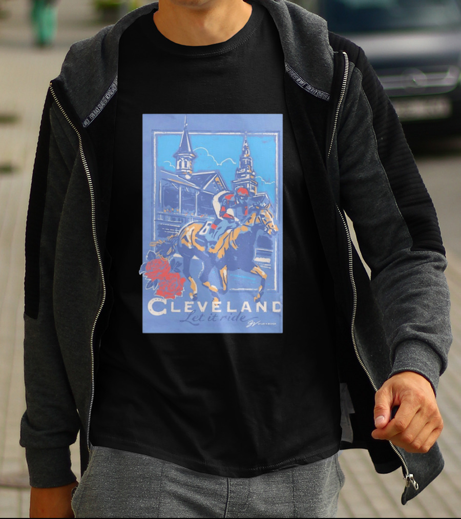 Cleveland Let It Ride Horse Racing Roses Skyline T-Shirt