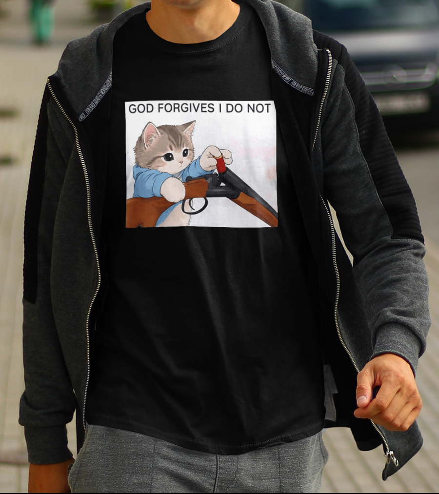 God Forgives I Do Not Cat With Shotgun Humor T-Shirt